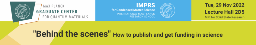 "Behind the scenes"
How to publish and get funding in science
Tue, 26 Nov 2022
Lecture Hall 2D5