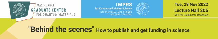 "Behind the scenes"
How to publish and get funding in science "Behind the scenes"
How to publish and get funding in science
Tue, 26 Nov 2022
Lecture Hall 2D5
