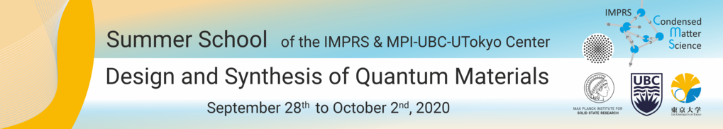 Summer School"Design and Synthesis of Quantum Materials" Summer School"Design and Synthesis of Quantum Materials"